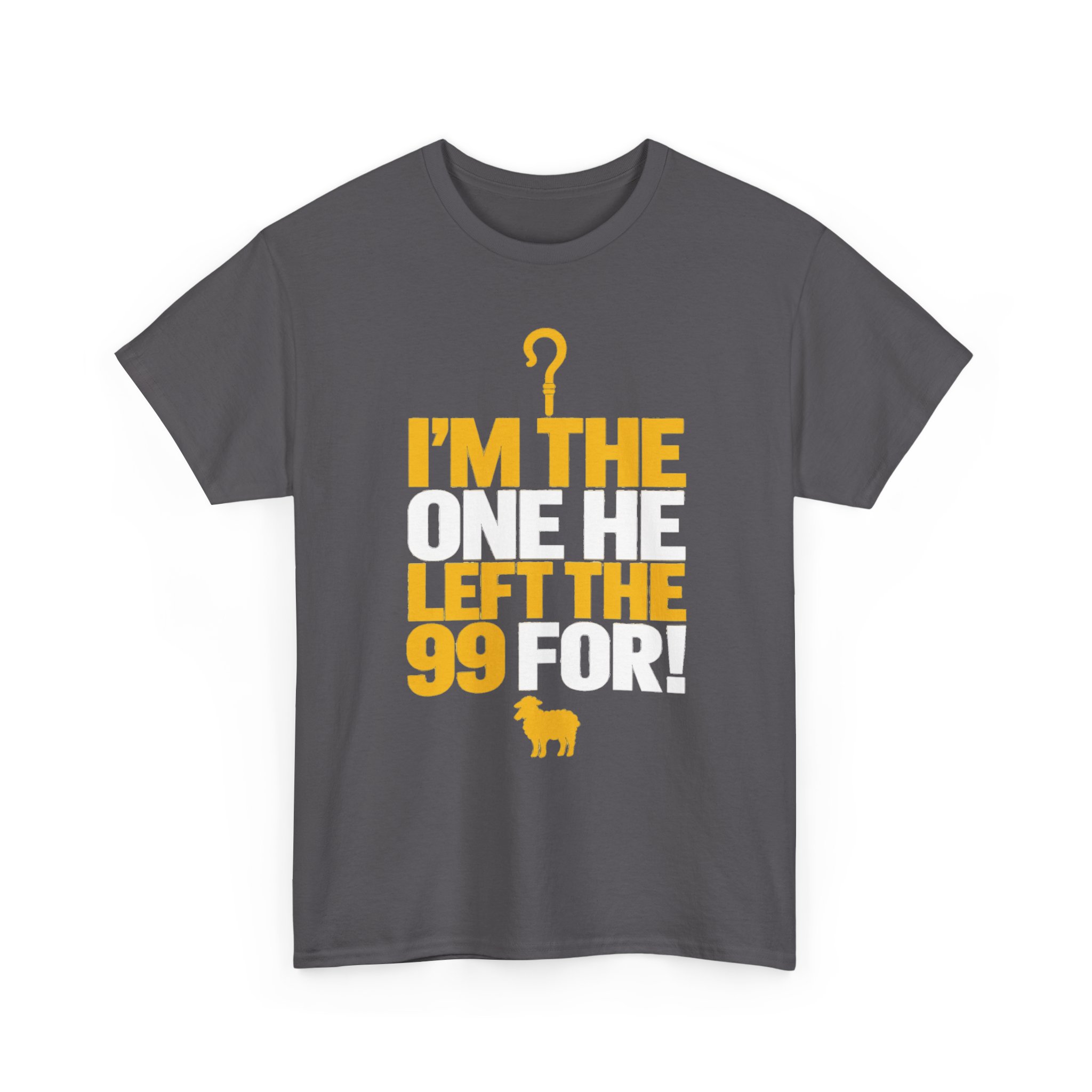 I'm the One He Left the 99 For Christian T-Shirt - Image 25